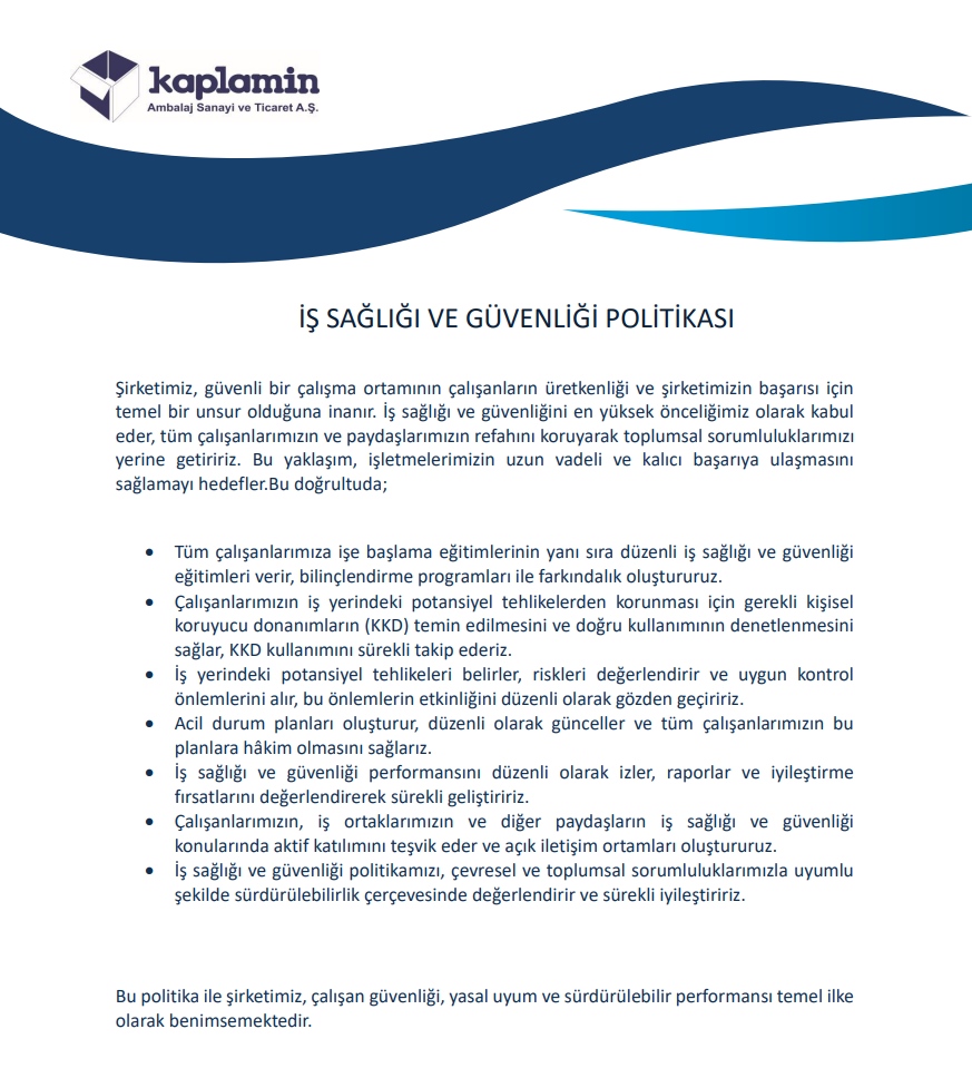 İŞ SAĞLIĞI VE GÜVENLİĞİ POLİTİKASI